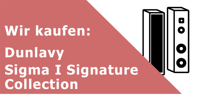 Dunlavy Sigma I Signature Collection Standlautsprecher Ankauf
