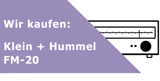 Klein + Hummel FM-20 Tuner Ankauf