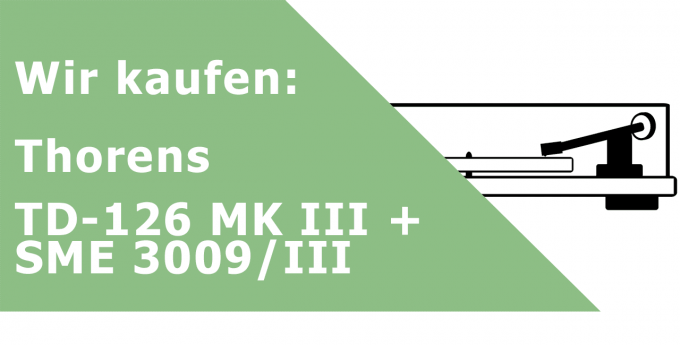 Thorens TD-126 MK III + SME 3009/III Plattenspieler Ankauf