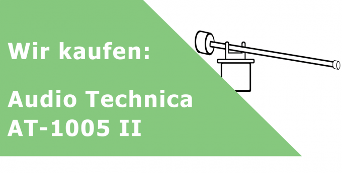 Audio Technica AT-1005 II Tonarm Ankauf