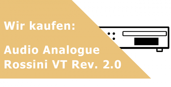 Audio Analogue Rossini VT Rev. 2.0 CD-Player Ankauf