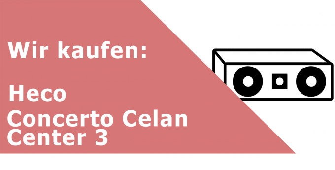 Heco Concerto Celan Center 3 Centerlautsprecher Ankauf