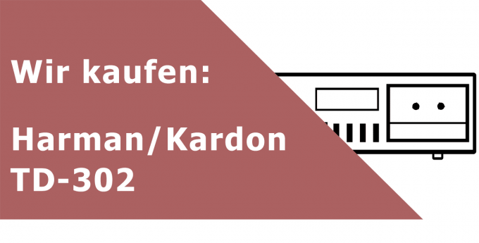 Harman/Kardon TD 302 Tapedeck Ankauf