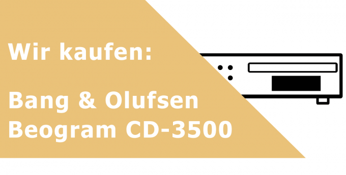 Bang & Olufsen Beogram CD 3500 CD-Player Ankauf