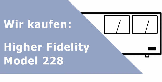 Higher Fidelity Model 228 Endverstärker Ankauf