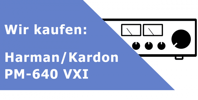 Harman/Kardon PM 640 VXI Vollverstärker Ankauf