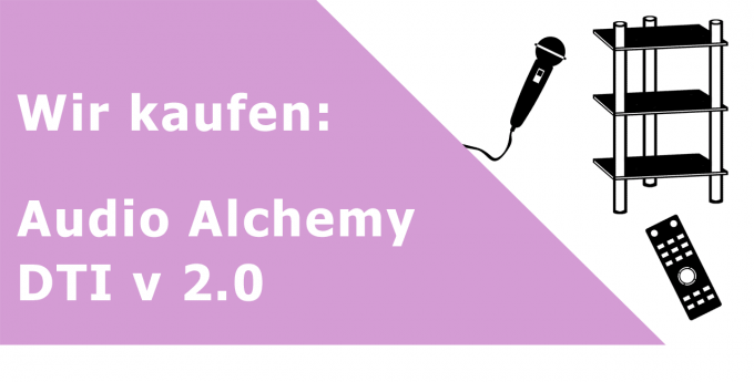 Audio Alchemy DTI v 2.0 Jitterkiller Ankauf