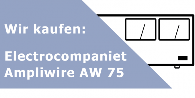 Electrocompaniet Ampliwire AW 75 Endverstärker Ankauf