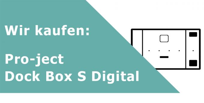 Pro-Ject Dock Box S Digital DA-Wandler Ankauf