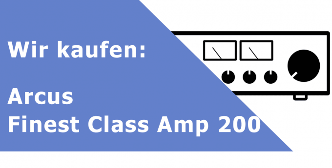Arcus Finest Class Amp 200 Vollverstärker Ankauf