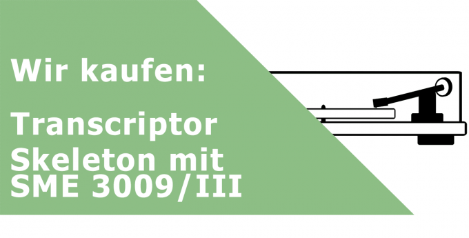 Transcriptor Skeleton mit SME 3009/III Plattenspieler Ankauf