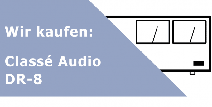 Classé Audio DR-8 Endverstärker Ankauf