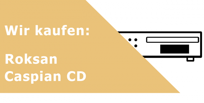 Roksan Caspian CD CD-Player Ankauf