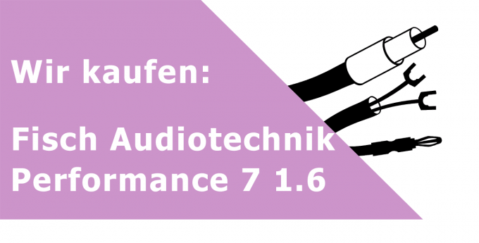 Fisch Audiotechnik Performance 7 1.6 Netzkabel Ankauf
