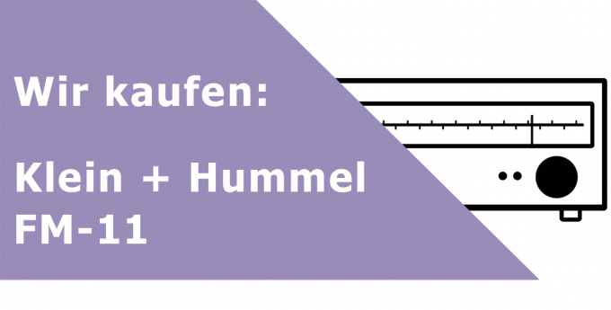 Klein + Hummel FM-11 Tuner Ankauf