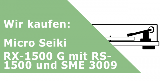 Micro Seiki RX-1500 G mit RS-1500 und SME 3009 Plattenspieler Ankauf