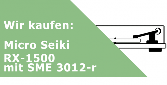 Micro Seiki RX-1500 mit SME 3012-r Plattenspieler Ankauf