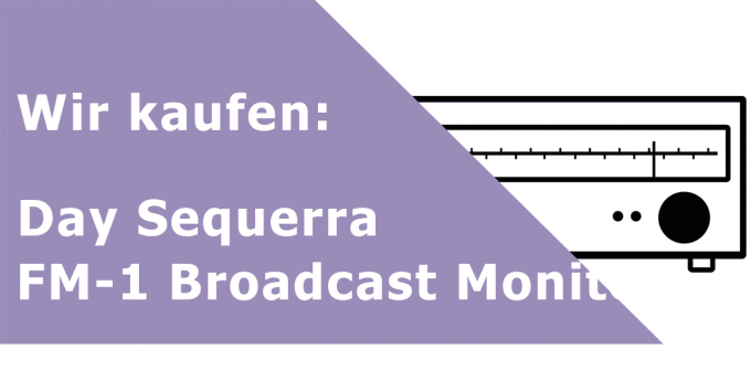 Day Sequerra FM-1 Broadcast Monitor Tuner Ankauf