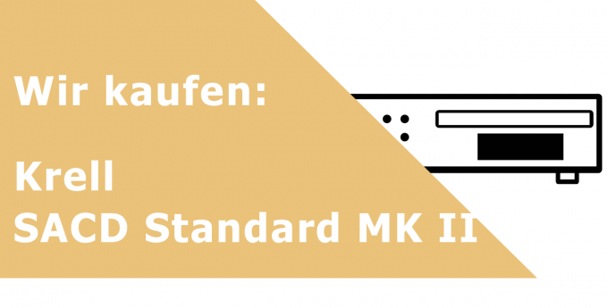 Krell SACD Standard MK II SACD-Gerät/Kombiplayer Ankauf