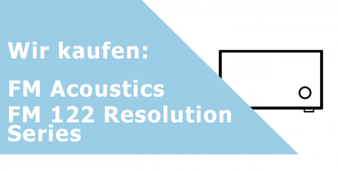 FM Acoustics FM 122 Resolution Series Phonoverstärker Ankauf