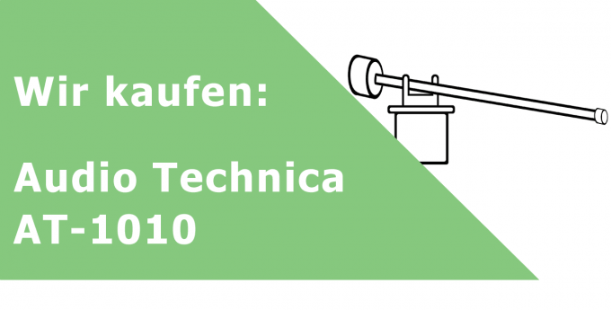 Audio Technica AT-1010 Tonarm Ankauf
