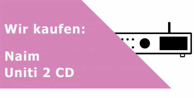 Naim Uniti 2 CD CD-Streamer Ankauf