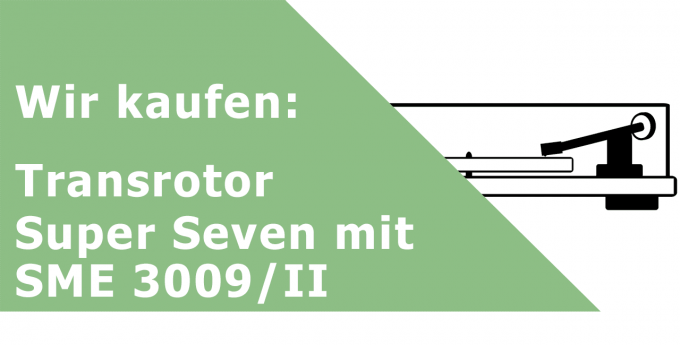 Transrotor Super Seven mit SME 3009/II Plattenspieler Ankauf