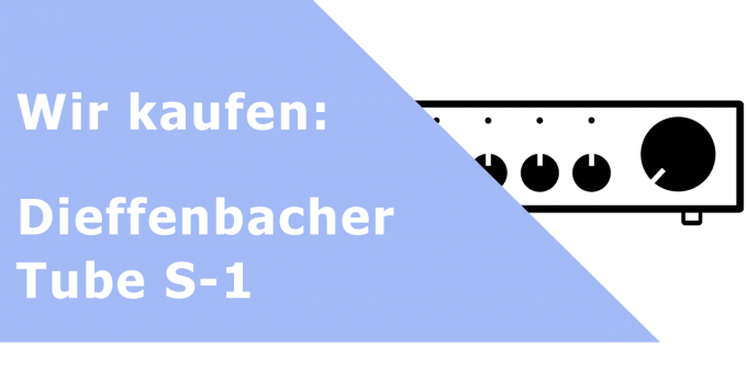 Dieffenbacher Tube S-1 Vorverstärker Ankauf