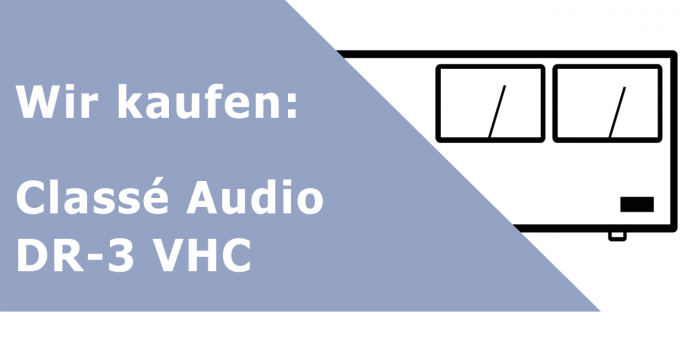 Classé Audio DR-3 VHC Endverstärker Ankauf