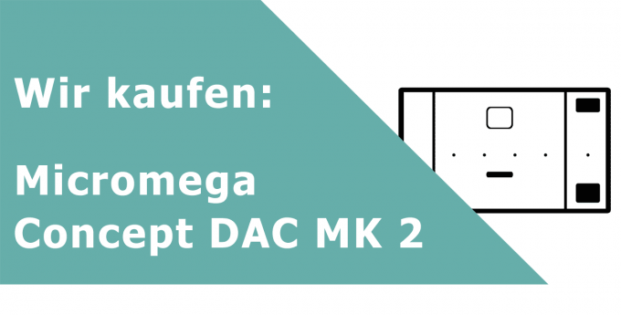Micromega Concept DAC MK 2 DA-Wandler Ankauf