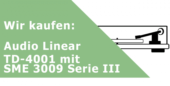 Audio Linear TD-4001 mit SME 3009 Serie III Plattenspieler Ankauf