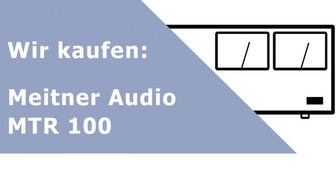 Meitner Audio MTR 100 Endverstärker Ankauf