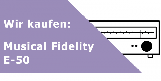 Musical Fidelity E-50 Tuner Ankauf