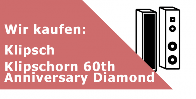 Klipsch Klipschorn 60th Anniversary Diamond Lautsprecher Ankauf