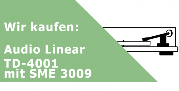 Audio Linear TD-4001 mit SME 3009 Plattenspieler Ankauf