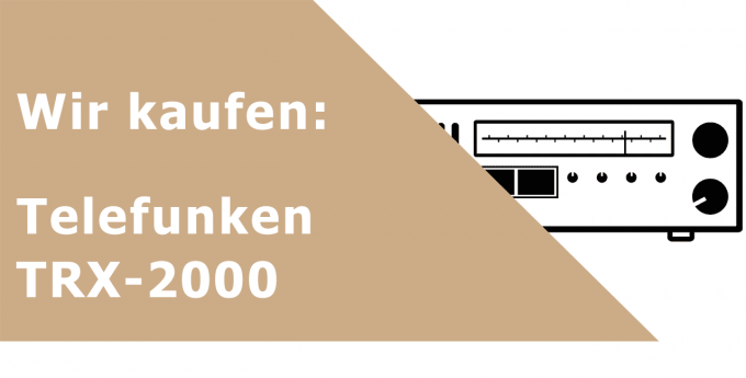 Telefunken TRX-2000 Receiver Ankauf