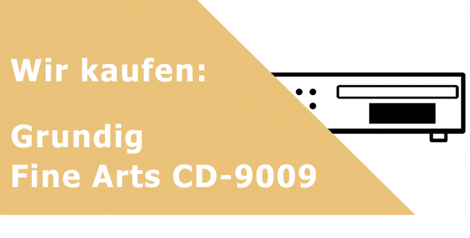 Grundig Fine Arts CD-9009 CD-Player Ankauf