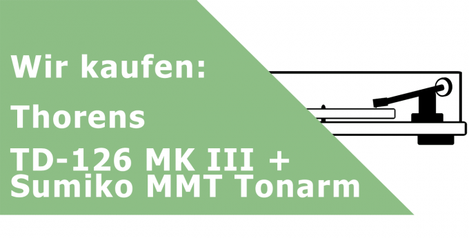 Thorens TD-126 MK III + Sumiko MMT Tonarm Plattenspieler Ankauf
