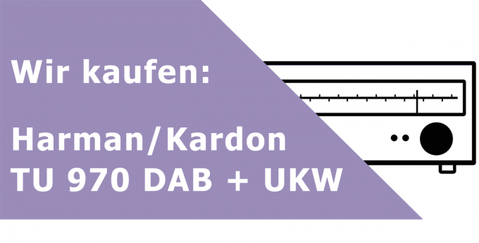 Harman/Kardon TU 970 DAB + UKW Tuner Ankauf
