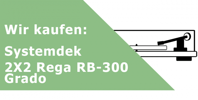 Systemdek 2X2 Rega RB-300 Plattenspieler Ankauf