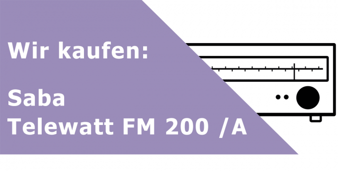 Saba Telewatt FM 200 /A Tuner Ankauf