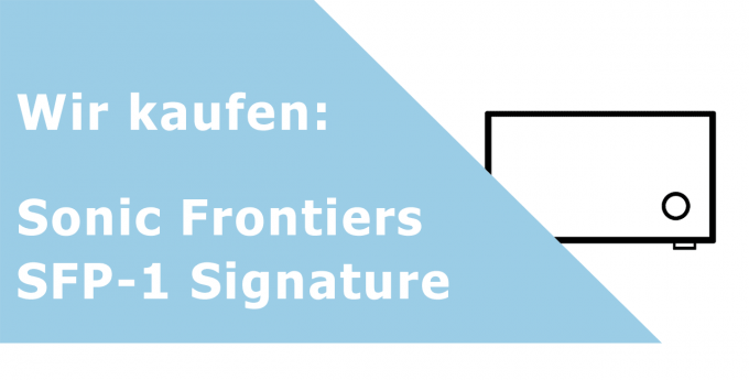 Sonic Frontiers SFP-1 Signature Phonoverstärker Ankauf