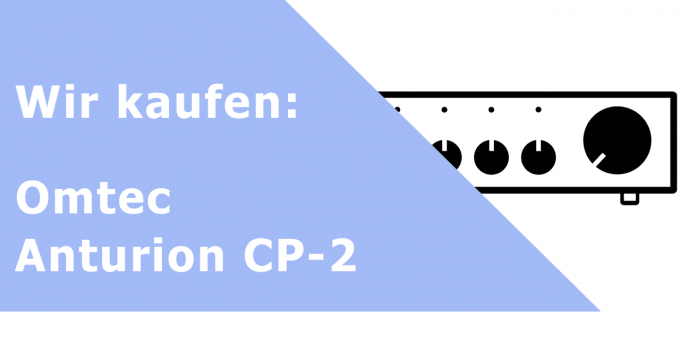 Omtec Anturion CP-2 Vorverstärker Ankauf