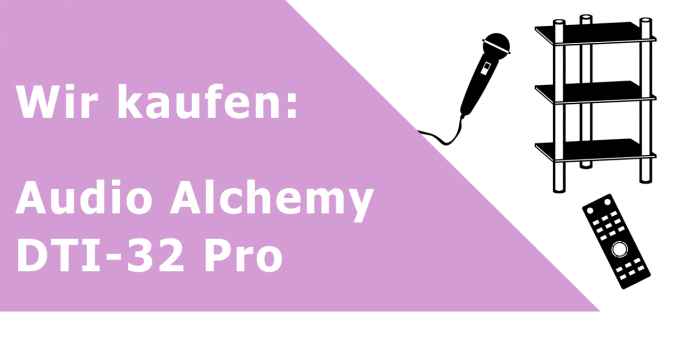 Audio Alchemy DTI-32 Pro Jitterkiller Ankauf