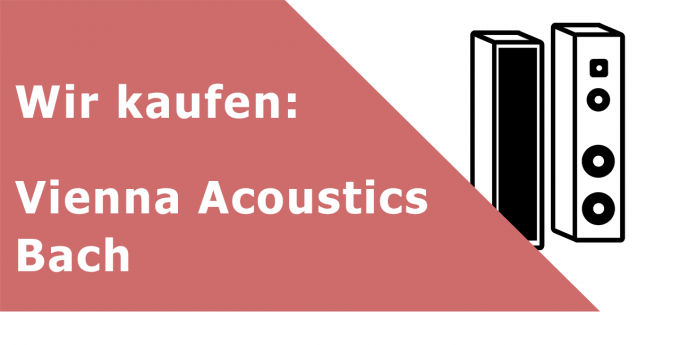Vienna Acoustics Bach Lautsprecher Ankauf