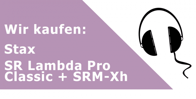 Stax SR Lambda Pro Classic + SRM-Xh Kopfhörer Ankauf