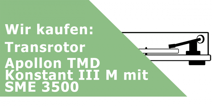 Transrotor Apollon TMD Konstant III M mit SME 3500 Plattenspieler Ankauf