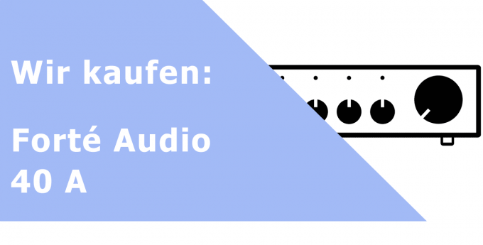 Forté Audio 40 A Vorverstärker Ankauf