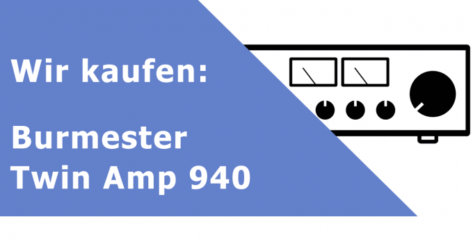 Burmester Twin Amp 940 Vollverstärker Ankauf