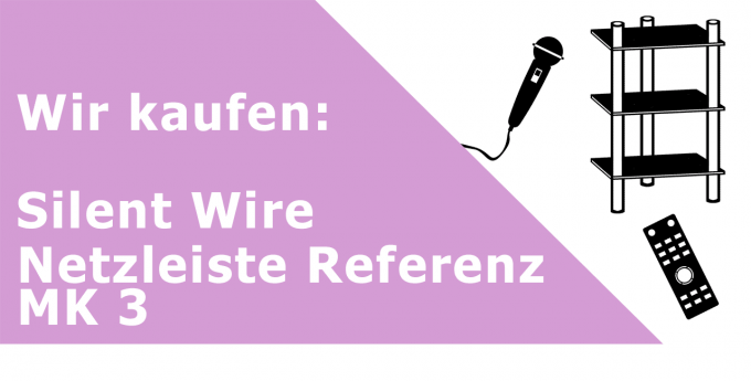 Silent Wire Netzleiste Referenz MK 3 Netzleiste Ankauf